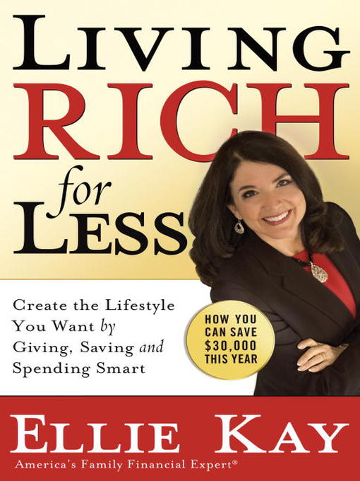 Title details for Living Rich for Less by Ellie Kay - Available